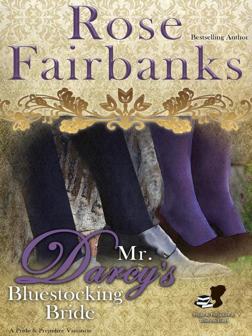 Title details for Mr. Darcy's Bluestocking Bride by Rose Fairbanks - Wait list
